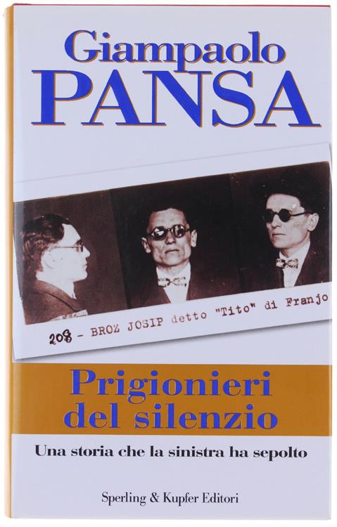 Prigionieri del silenzio - Giampaolo Pansa