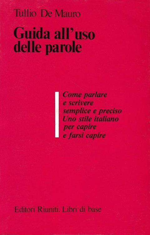 Guida all'uso delle parole - Tullio De Mauro