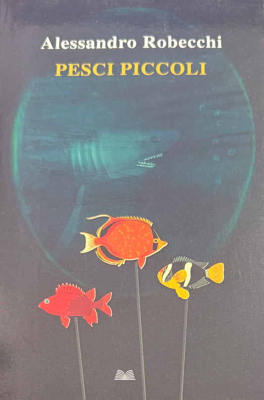 Pesci piccoli - Alessandro Robecchi