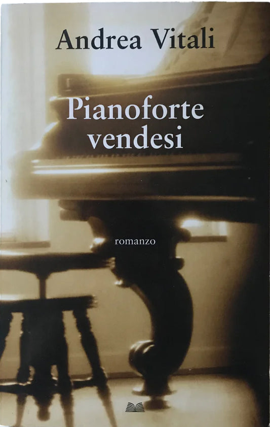Pianoforte vendesi - Andrea Vitali