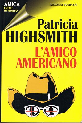 L'amico americano - Patricia Highsmith