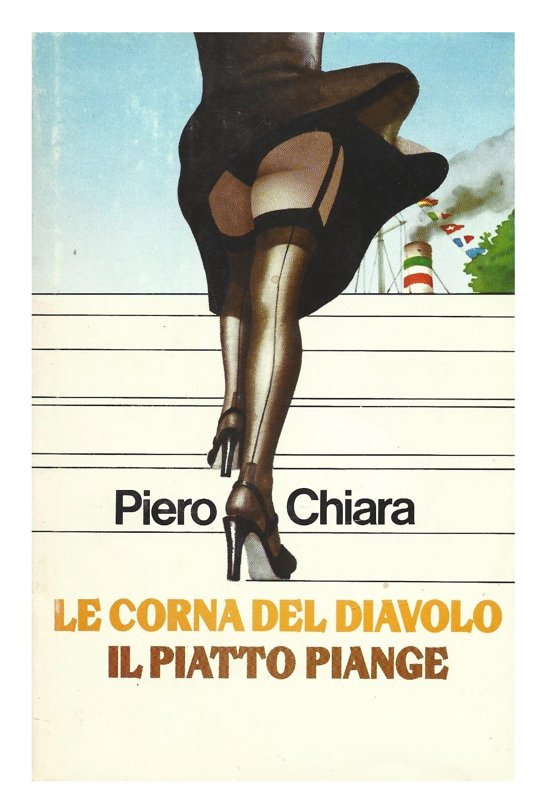 Le corna del diavolo. Il piatto piange - Piero Chiara