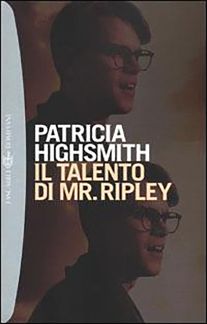 Il talento di Mr. Ripley - Patricia Highsmith