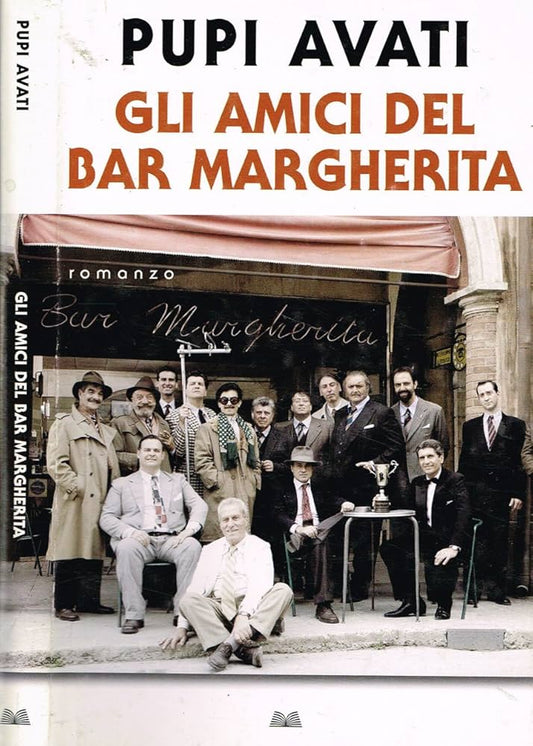 Gli amici del Bar Margherita - Pupi Avati