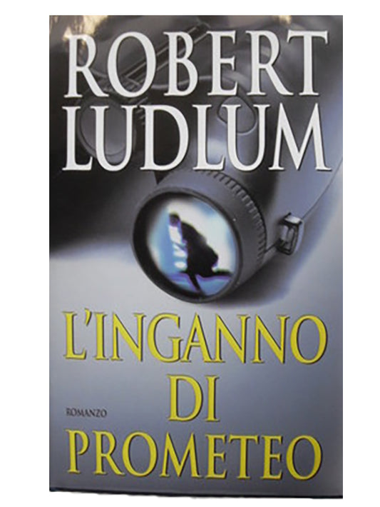 L'inganno di Prometeo - Robert Ludlum