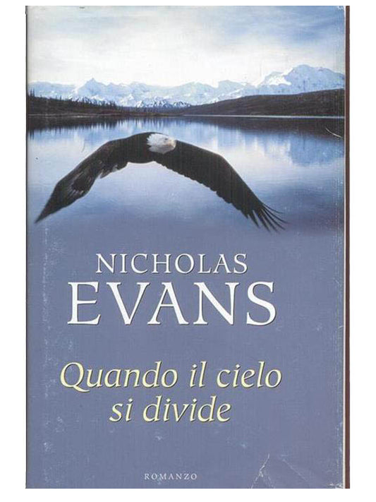 Quando il cielo si divide - Nicholas Evans