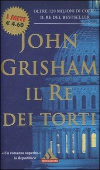 Il re dei torti - John Grisham