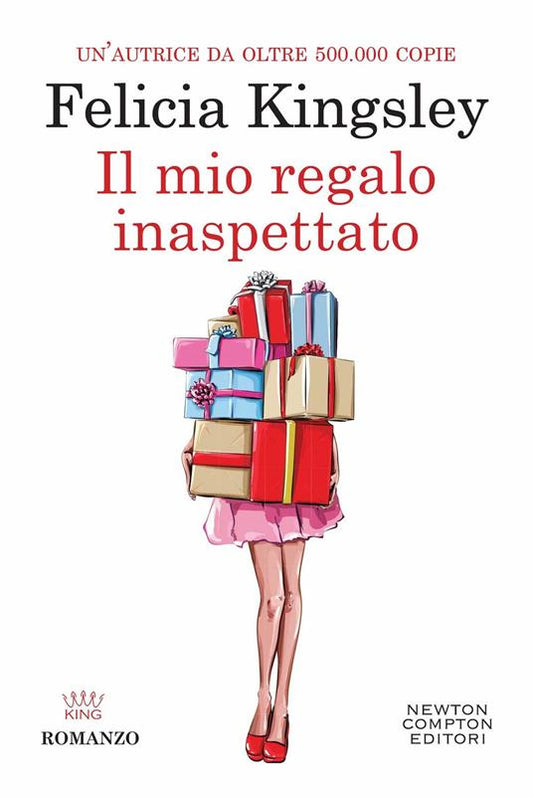 Il mio regalo inaspettato - Felicia Kingsley