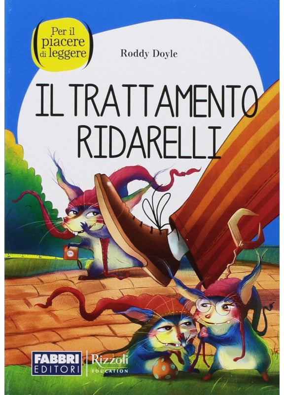 Il trattamento ridarelli - Roddy Doyle