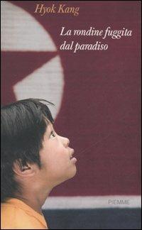 La rondine fuggita dal paradiso - Hyok Kang