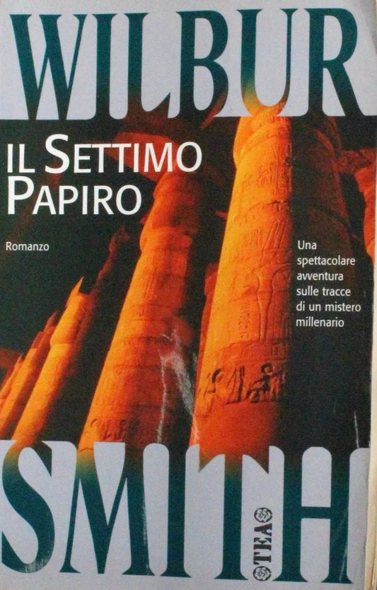Il settimo papiro - Wilbur Smith
