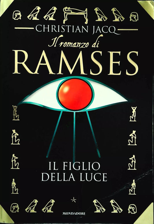 Ramses. Il Figlio Della Luce - Christian Jacq