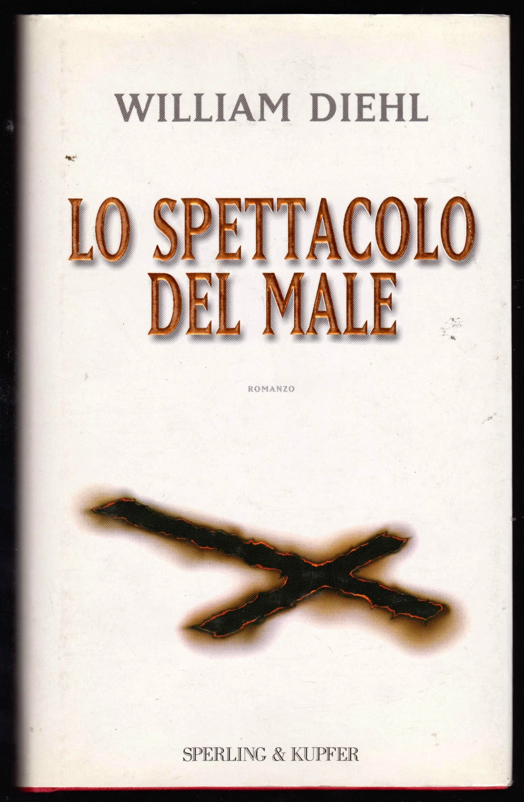 Lo spettacolo del male - William Diehl