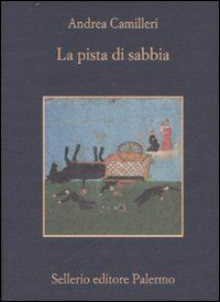 La pista di sabbia - Andrea Camilleri