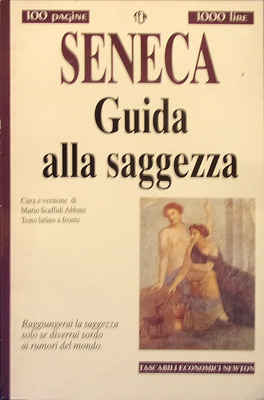 Guida alla saggezza - Seneca