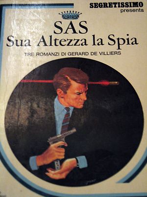 SAS: Sua Altezza la Spia - Gerard de Villiers