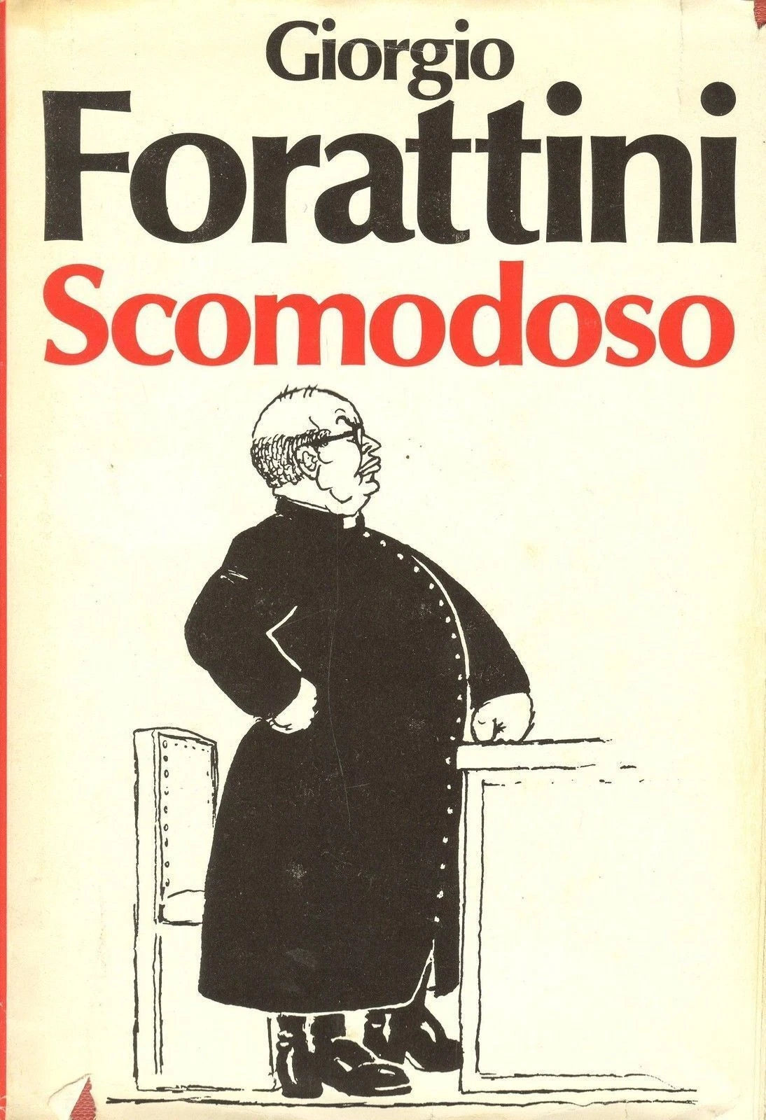 Scomodoso - Giorgio Forattini