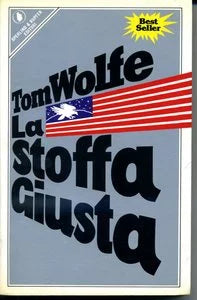 La stoffa giusta - Tom Wolfe