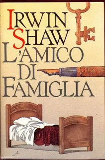 L'amico di famiglia - Irwin Shaw