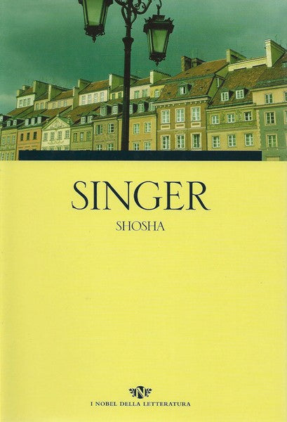 Shosha - Isaac Bashevis Singer