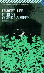 Buio oltre la siepe - Harper Lee