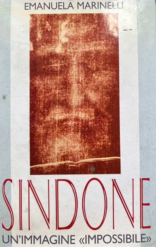 Sindone un'immagine impossibile - Emanuela Marinelli