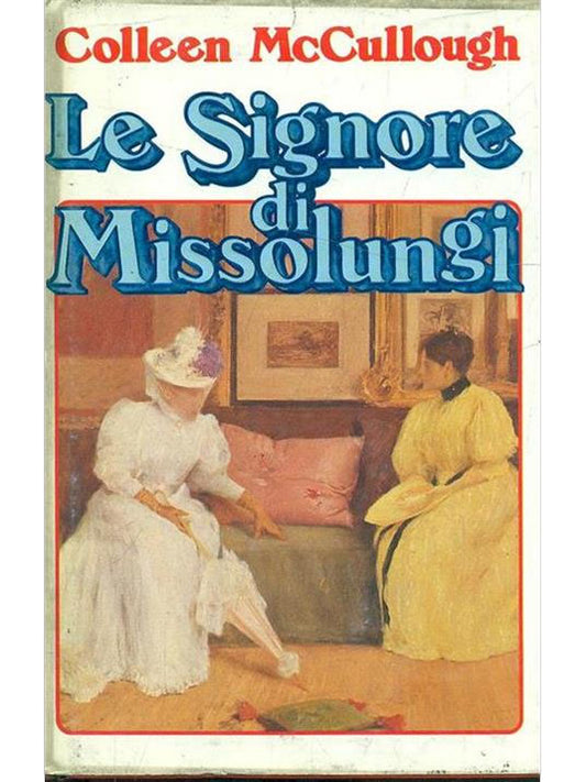 Le signore di Missolungi - Colleen McCullough