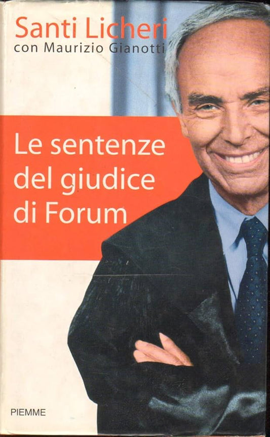 Le sentenze del giudice di Forum - Santi Licheri