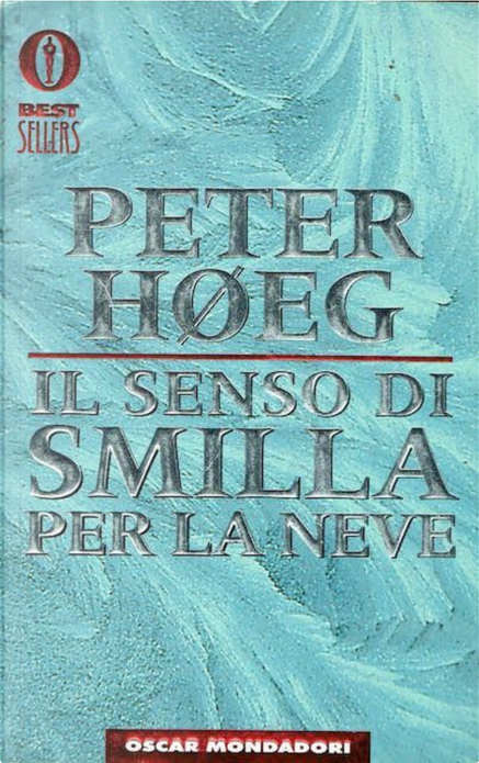 Il senso di Smilla per la neve - Peter Hoeg
