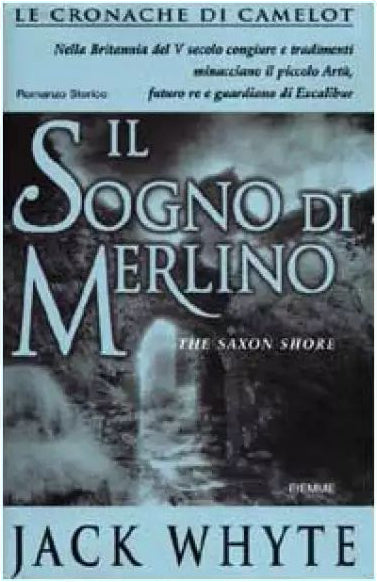 Il sogno di Merlino - Jack Whyte