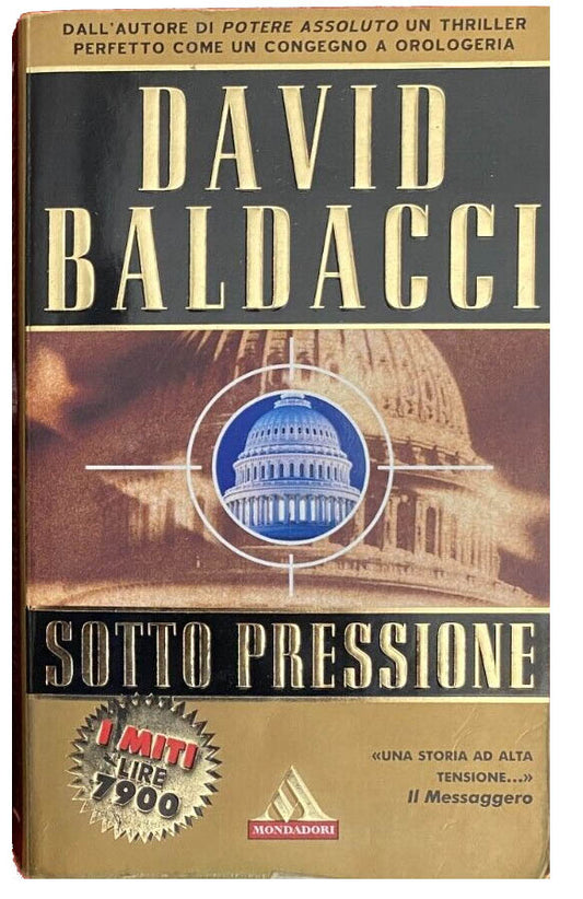 Sotto pressione - David Baldacci