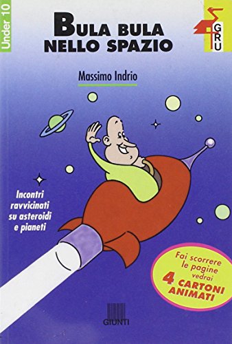 Bula Bula nello spazio - Massimo Indrio