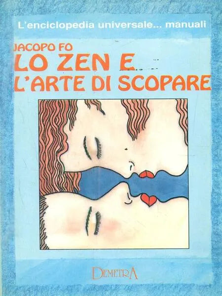 Lo zen e l'arte di scopare - Jacopo Fo