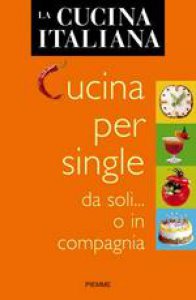 Cucina per single da soli... o in compagnia