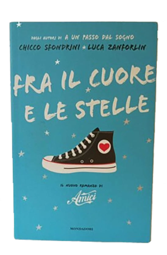 Fra il cuore e le stelle - Chicco Sfondrini, Luca Zanforlin