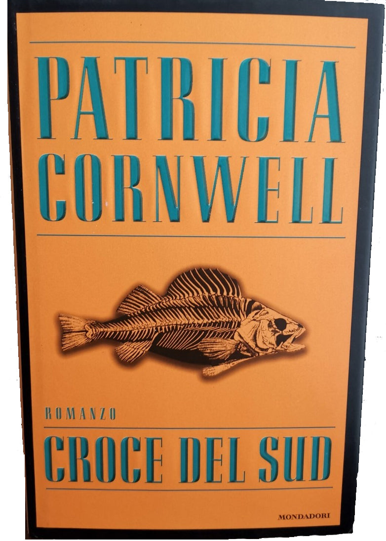 Croce del sud - Patricia Cornwell