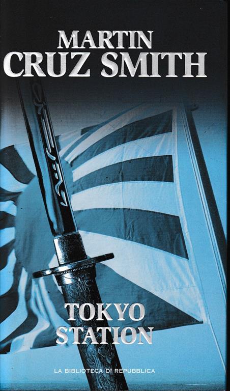 Tokyo Station - Martin Cruz Smith