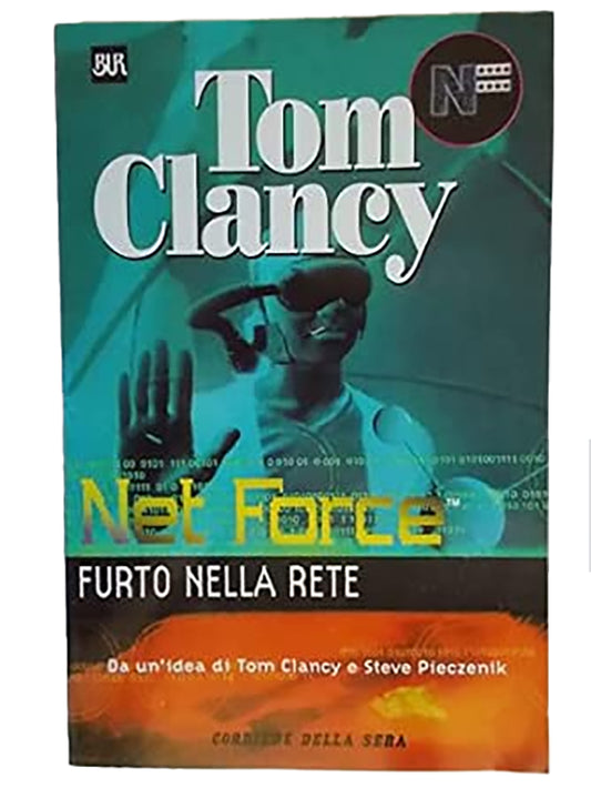 Net Force: Furto nella Rete - Tom Clancy