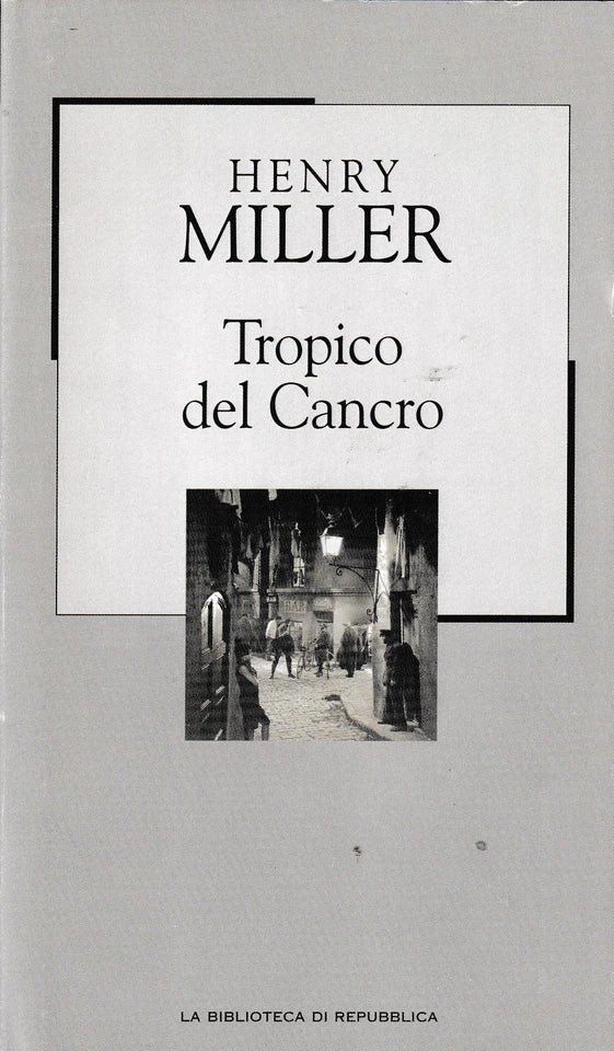 Tropico del Cancro - Henry Miller