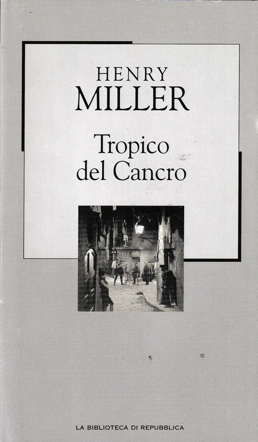 Tropico del Cancro - Henry Miller