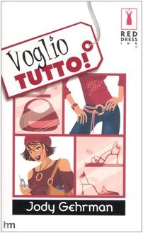 Voglio tutto! - Jody Gehrman