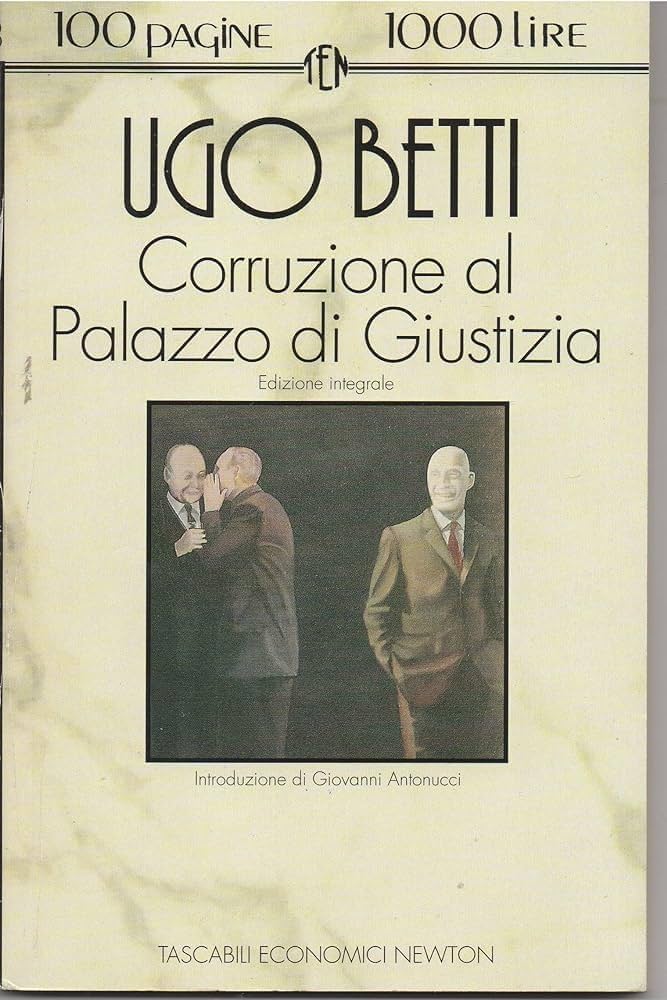 Corruzione al Palazzo di giustizia - Ugo Betti