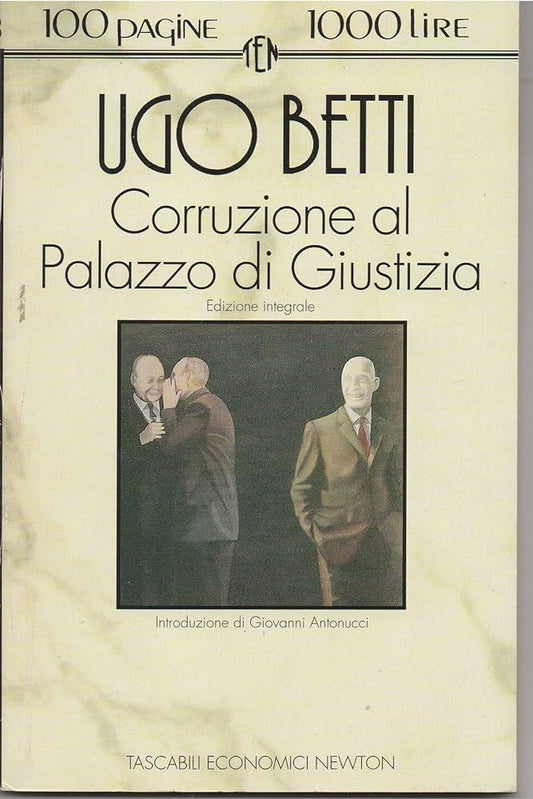 Corruzione al Palazzo di giustizia - Ugo Betti