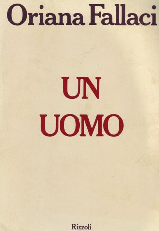 Un Uomo - Oriana Fallaci