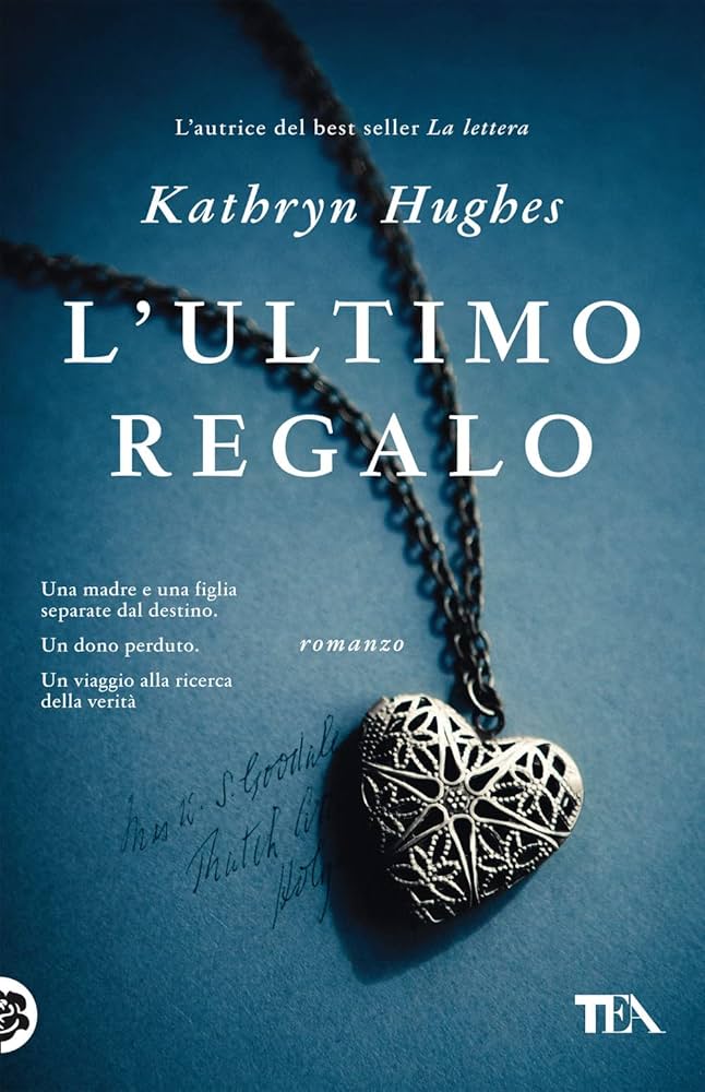 L'ultimo regalo - Kathryn Hughes