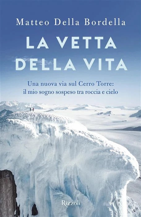 La vetta della vita - Matteo Della Bordella