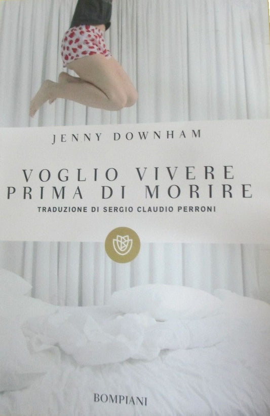 Voglio vivere prima di morire - Jenny Downham