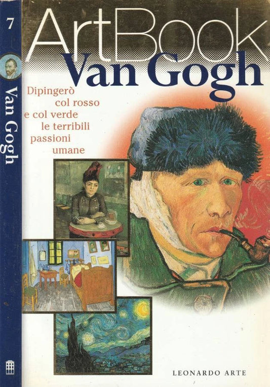 Van Gogh: Dipingerò col rosso e col verde le terribili passioni umane (ArtBook)