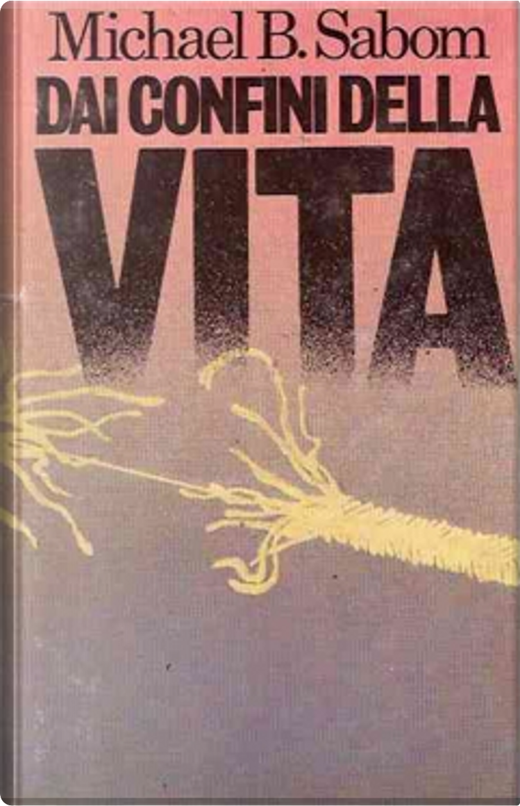 Dai confini della vita - Michael B. Sabom