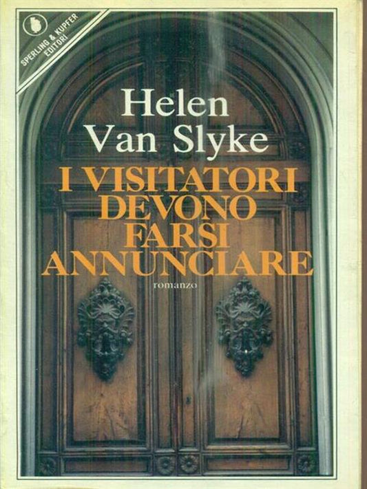 I visitatori devono farsi annunciare - Helen Van Slyke